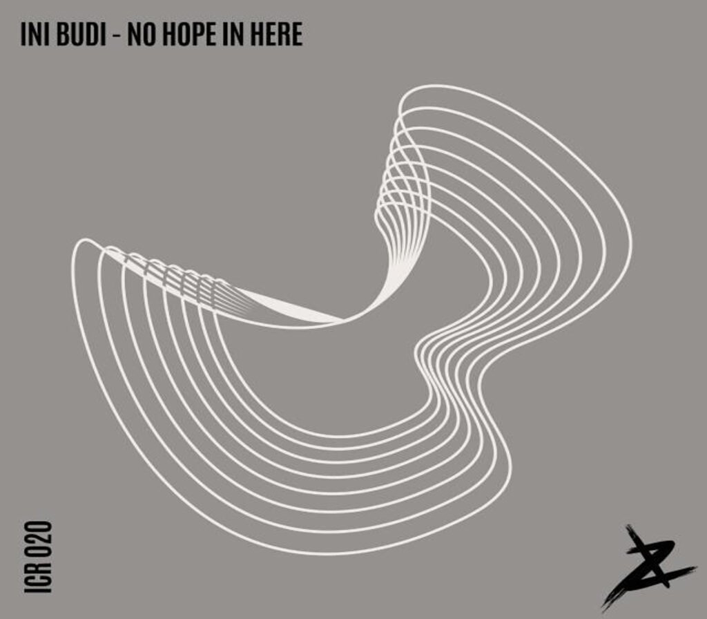 No Hope In Here - Ini Budijpeg edit 2 Artwork for No Hope In Here from Ini Budi
