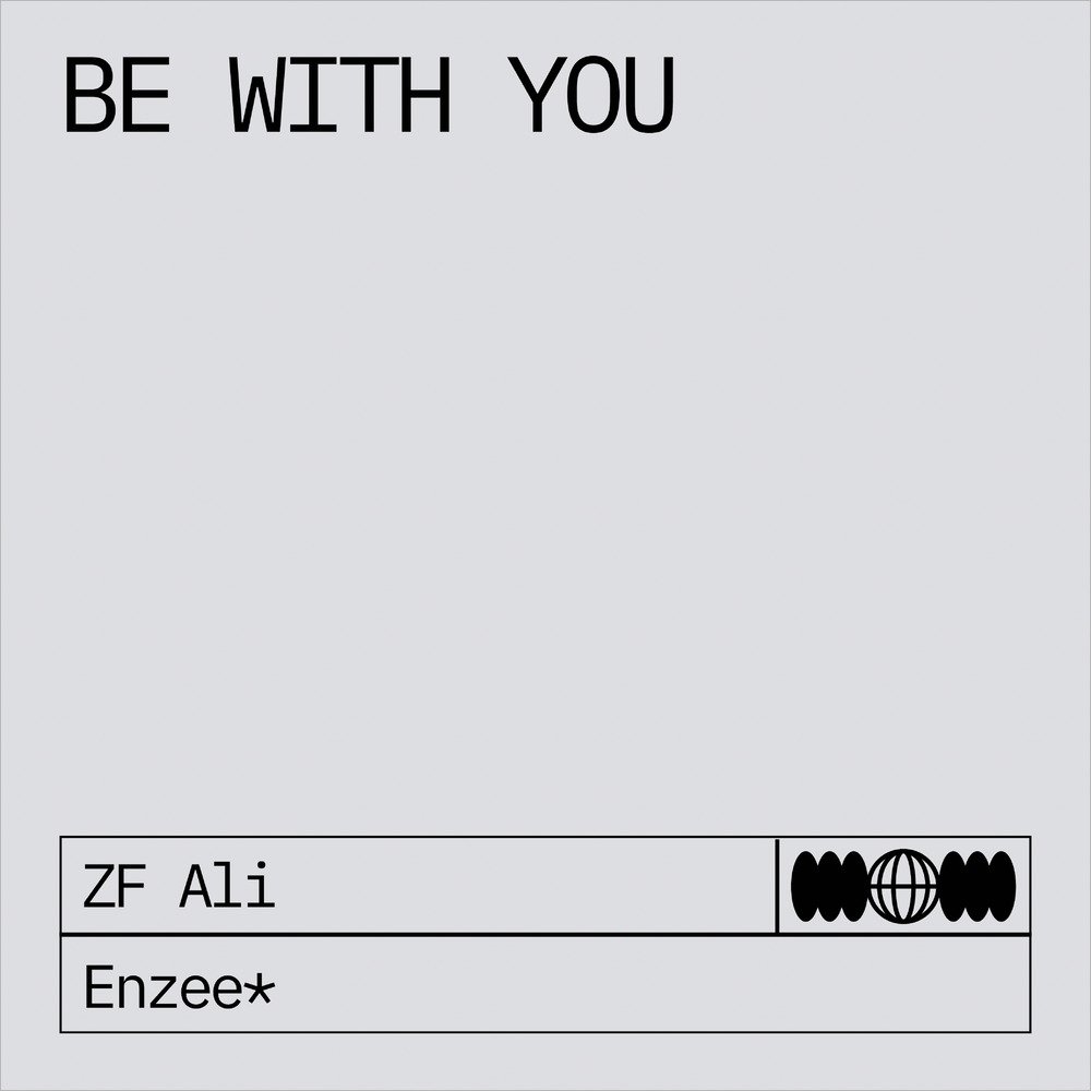 5034644973692-cover-zoom Artwork for Be With You from ZF Ali and Enzee*