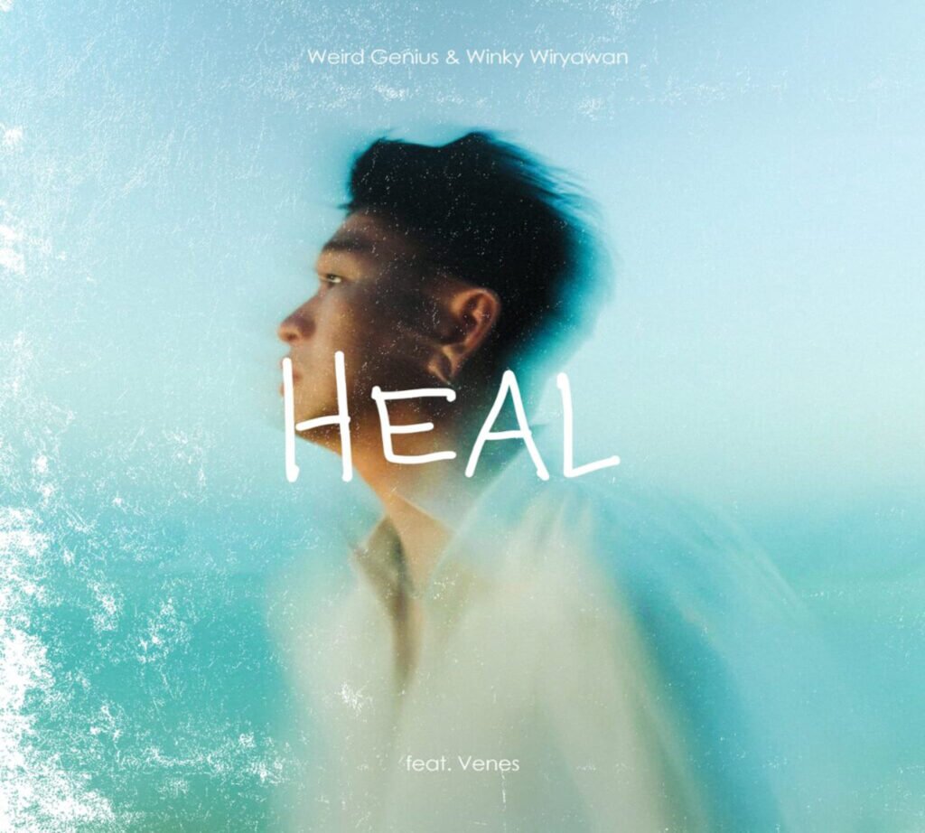Heal - WG Winky edit Artwork for Heal from Weird Genius, Winky Wiryawan, and Venes