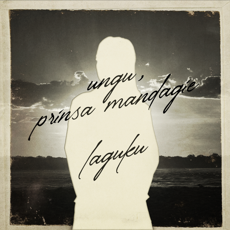 Artwork for Laguku from UNGU and Prinsa Mandagie