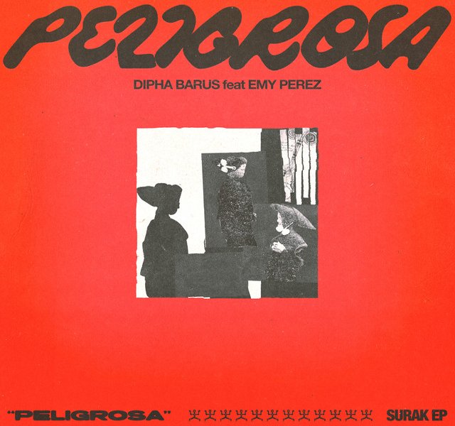 Artwork for Peligrosa from Dipha Barus and Emy Perez