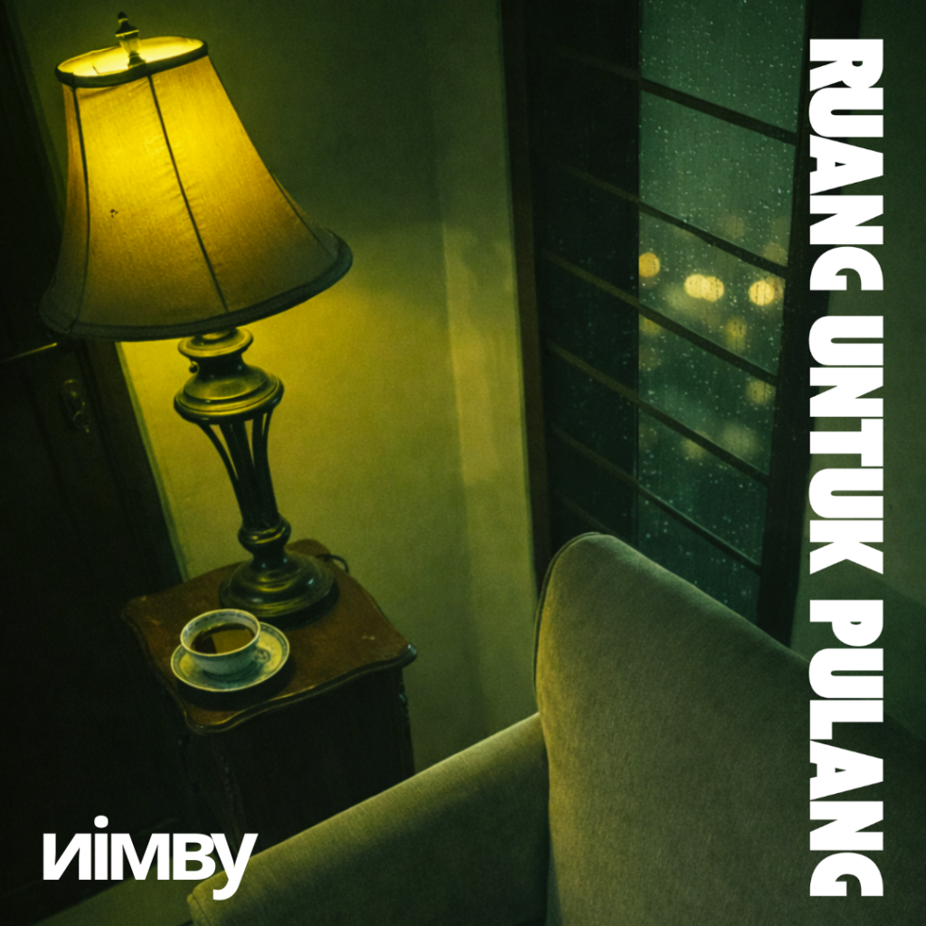 Artwork from NiMBY for Ruang Untuk Pulang