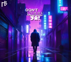 Album Art Dont Need Ya dimfaster Rave Colony Artwork from Dimfaster for Dont Need Ya