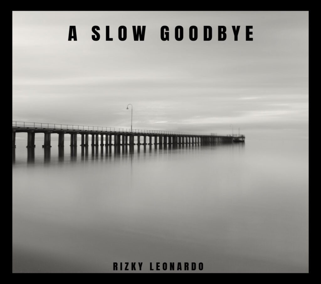 Artwork from Rizky Leonardo for A Slow Goodbye