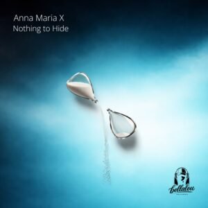 BLR002AnnaMariaXNothingToHideCover3000x3000 Rave Colony Artwork from Anna Maria X for Nothing To Hide