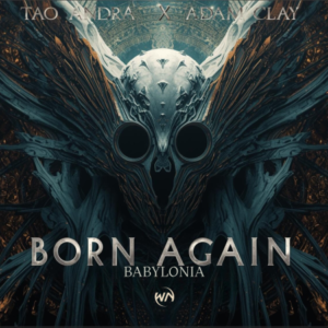 Artwork from Tao Andra for Born Again Babylonia