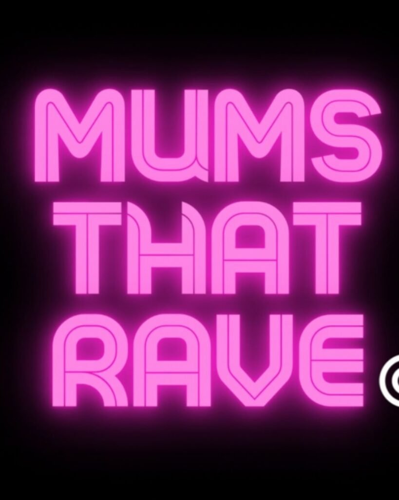 Mums That Rave