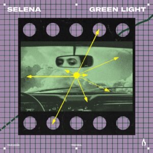 Artwork from Selena for Green Light