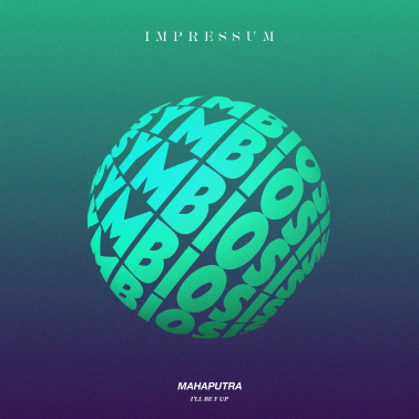 Artwork from Mahaputra for I'll Be F Up