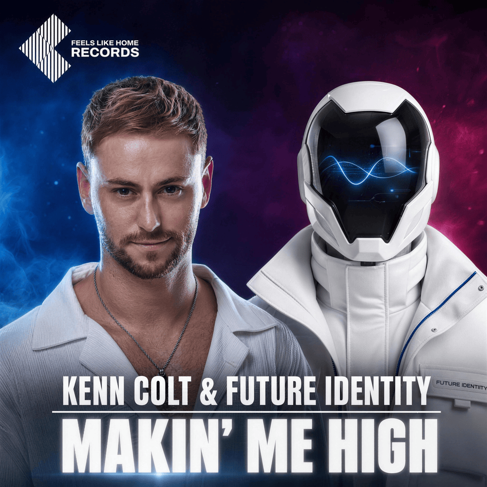 Artwork from Kenn Colt and Future Identity for Makin' Me High